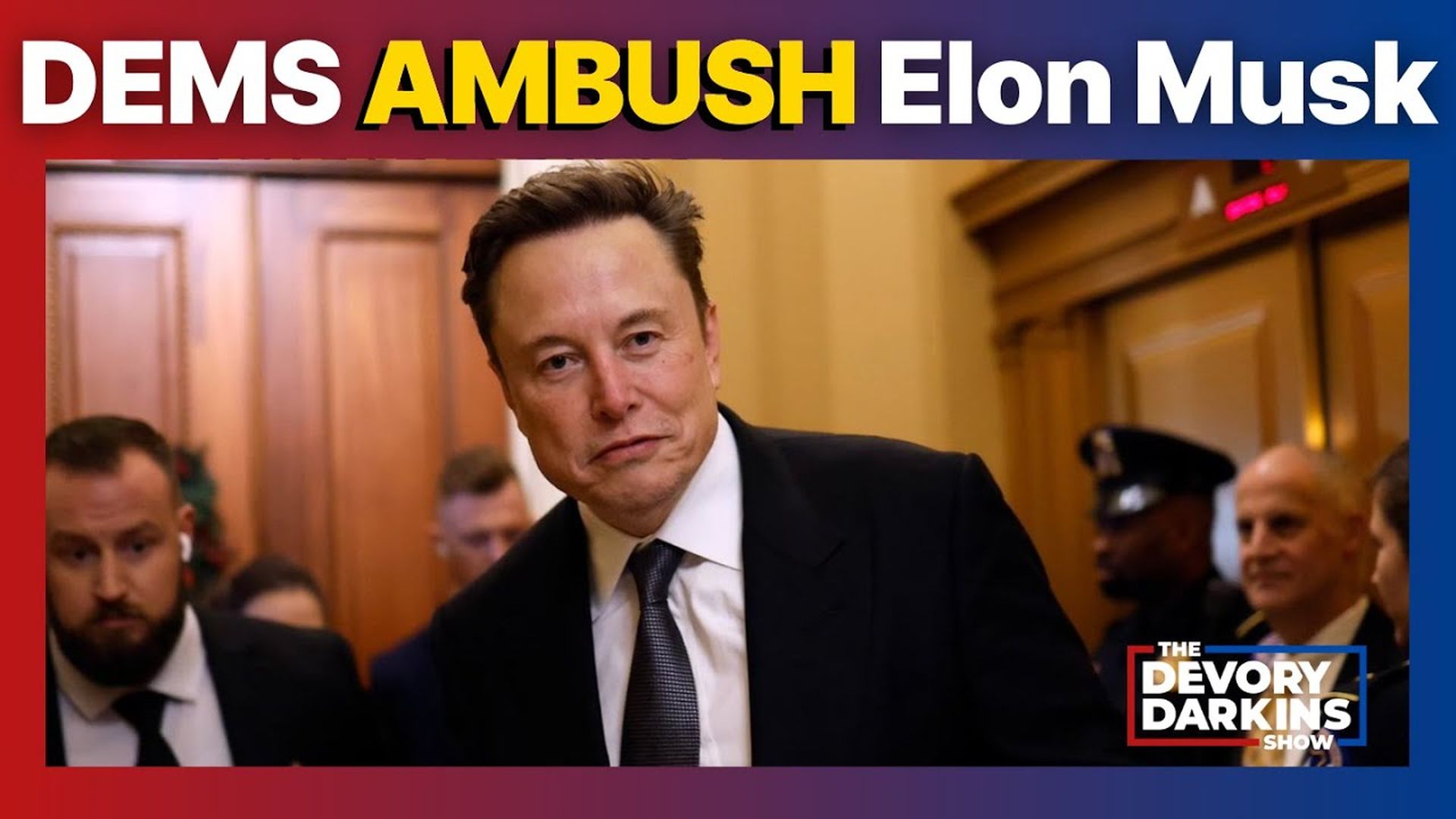 DDS141-Democrats AMBUSH on Elon Musk goes terribly wrong - DeVory Darkins Show