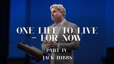 CCCH115-One Life to Live - For Now - Part 4 (Romans 12:1-8) - Jack Hibbs