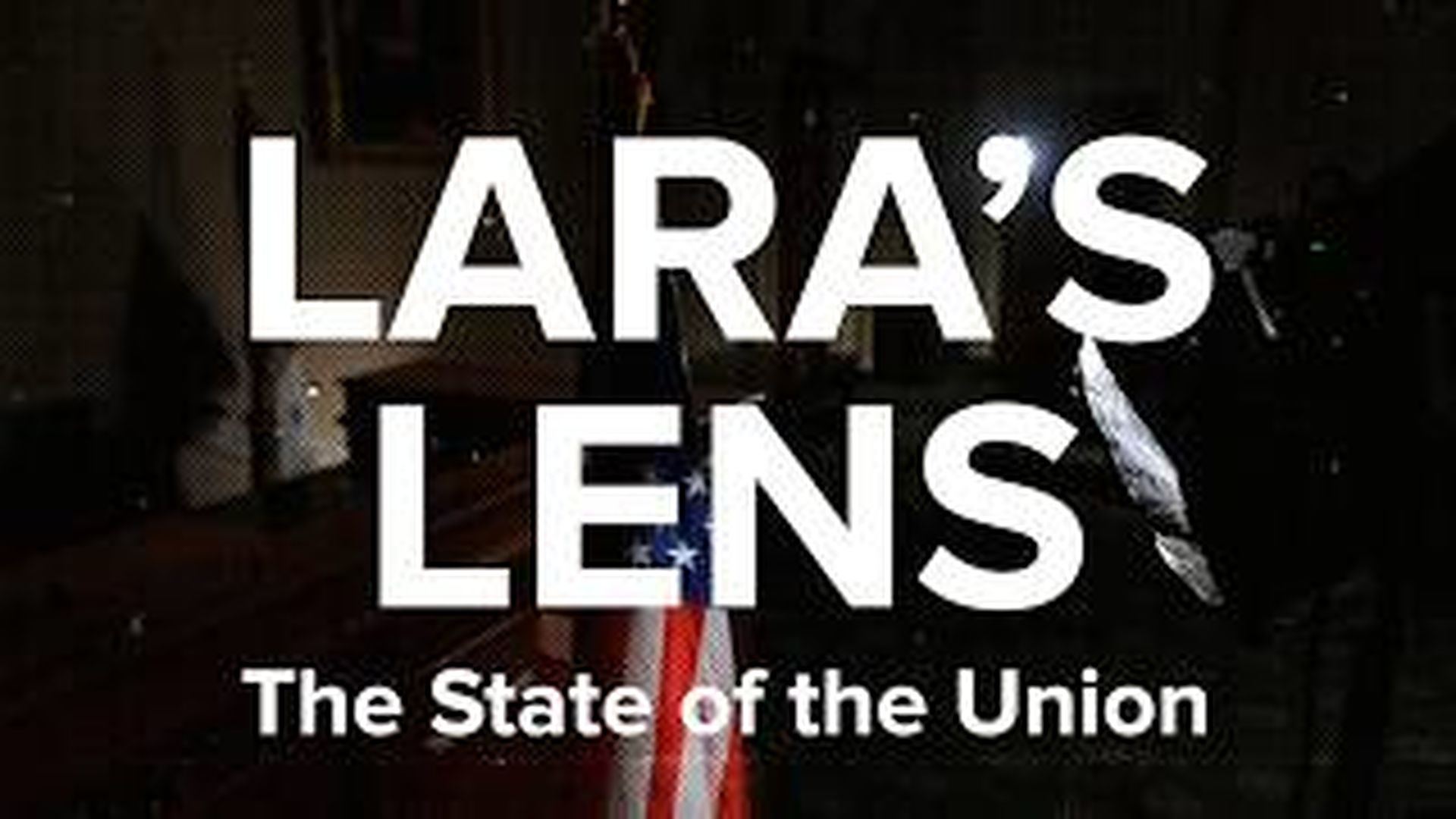 GR66 - LARA’S LENS - The State Of The Union
