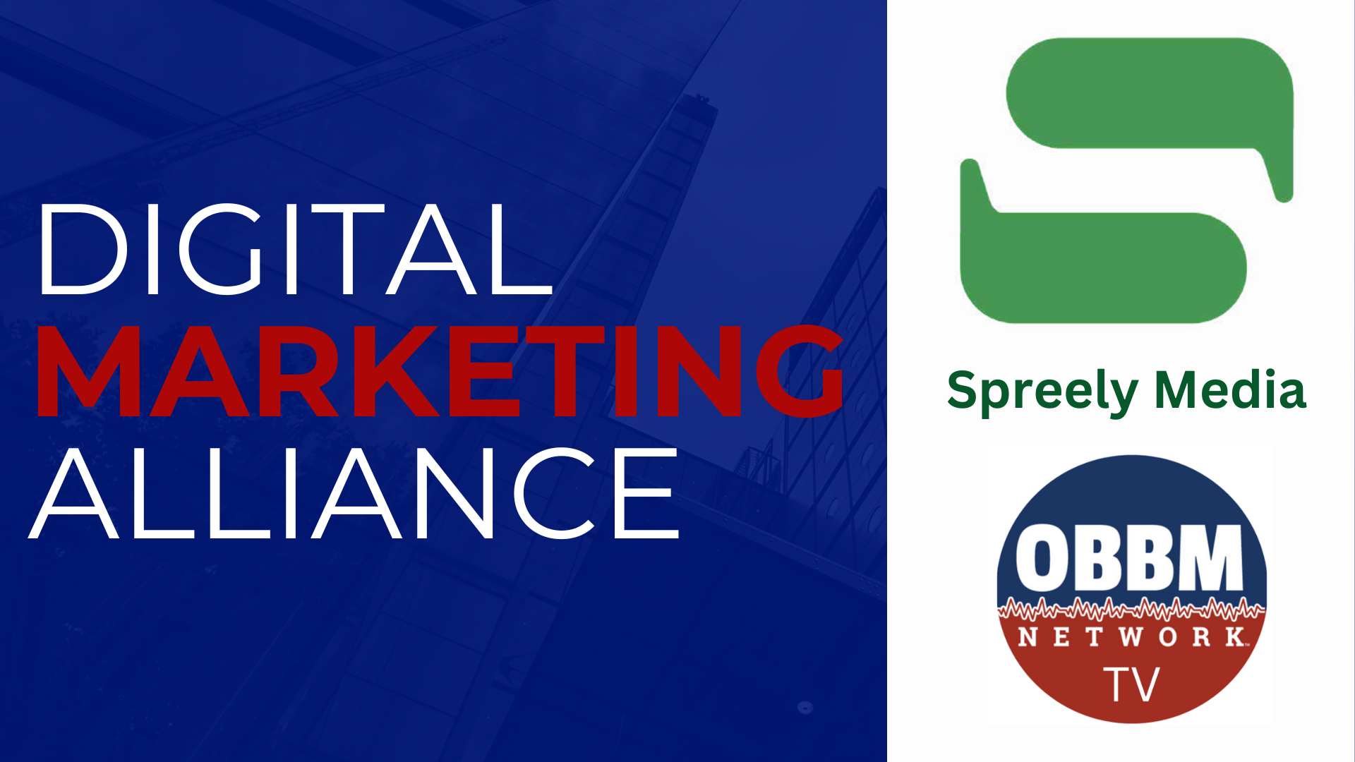SM06-Video-Digital Marketing Alliance - Spreely Media and OBBM Network TV