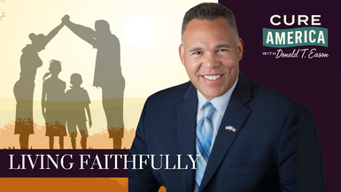 CA262- Living Faithfully- Cure America