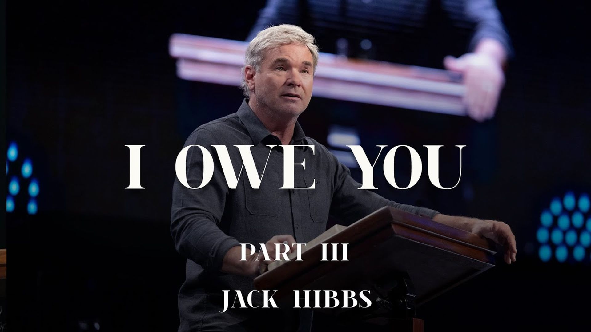CCCH149-I Owe You - Part 3 - Jack Hibbs