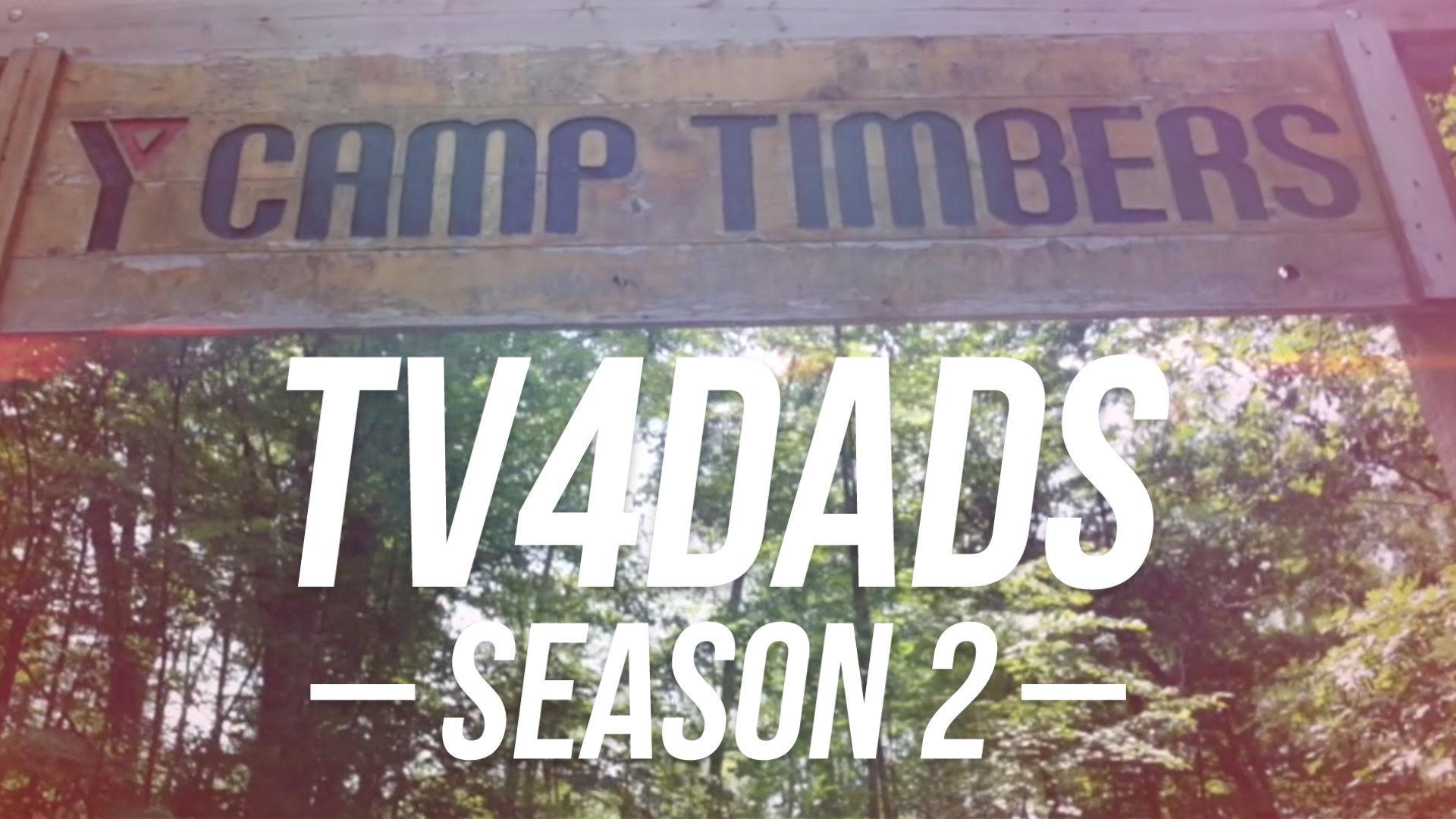 Trailer-TV4DADS Season 2 - Camp Timbers