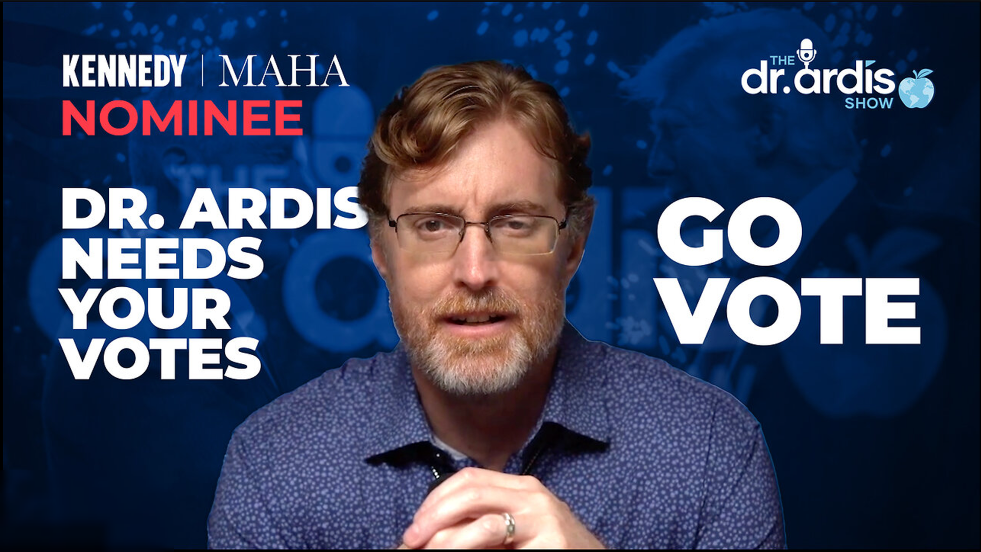 Shorts-Help Dr. Bryan Ardis by Voting (MAHA Nominee)