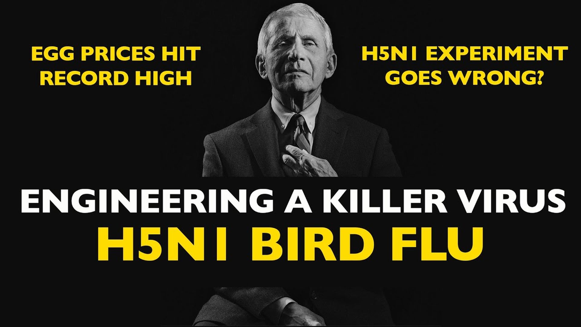 AMT325-Engineering a Killer Virus Avian H5N1 Goes Airborne in Dr. Fauci’s Controversial Mutant Bird Flu - As A Man Thinketh