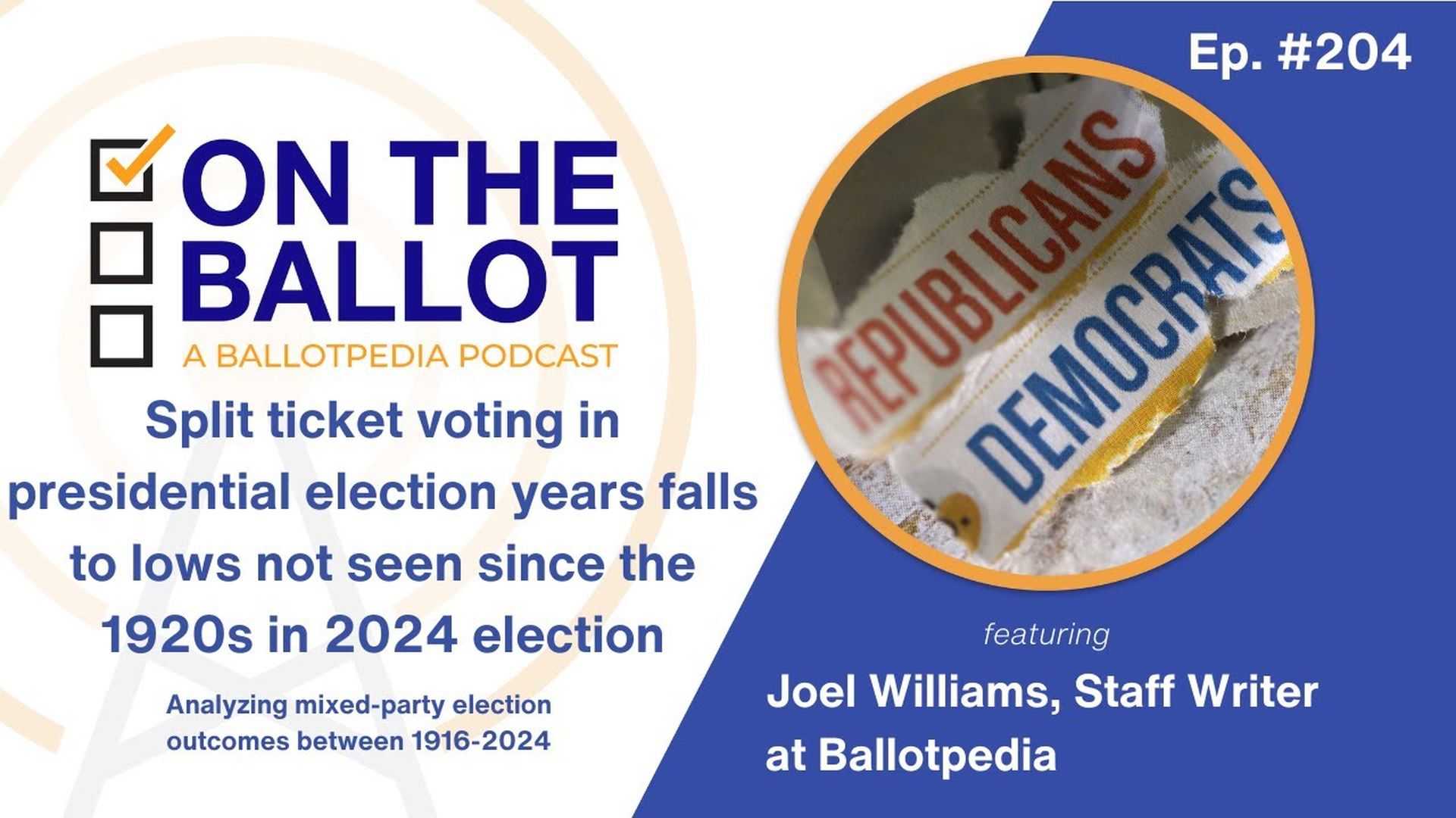 OTB44- Split ticket voting in pres. election years falls to lows not seen since the 1920s in '24 election| On the Ballot