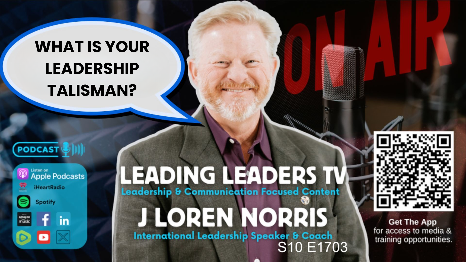 LL308-WHAT IS YOUR LEADERSHIP TALISMAN? - Leading Leaders