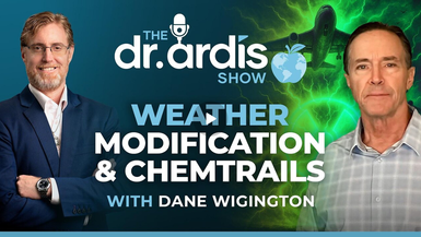 DA143- Weather Modification and Chemtrails with Dane Wigington - Dr. Ardis Show