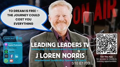 LL306-TO DREAM IS FREE - THE JOURNEY COULD COST YOU EVERYTHING - Leading Leaders