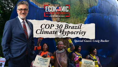 EWR375- Power, Climate, and Control: Inside COP30 - Economic War Room