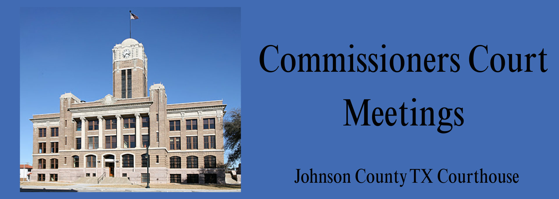 Johnson County TX Commissioners Court Meetings