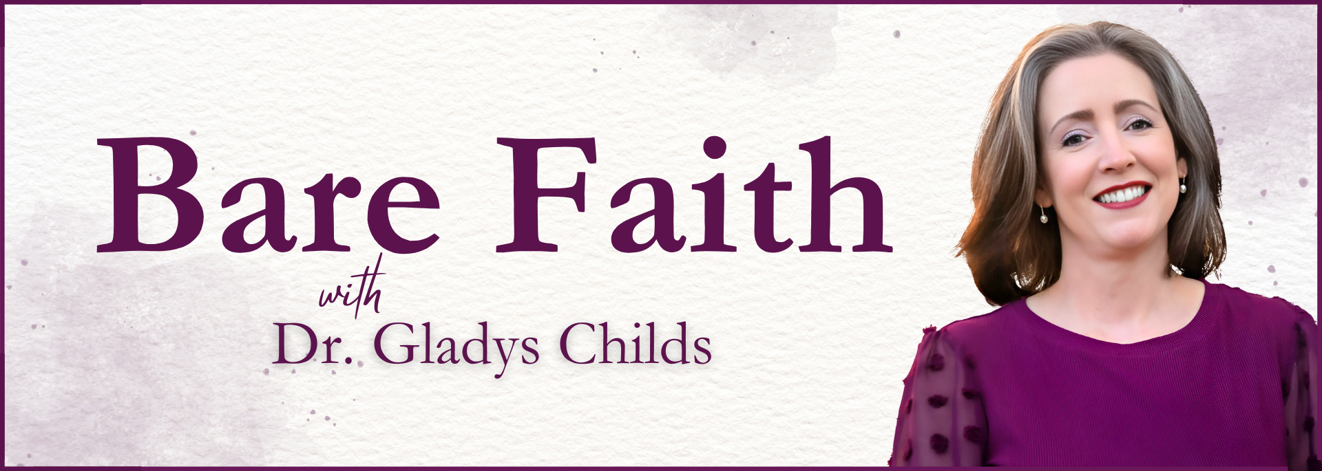 Bare Faith With Gladys Childs