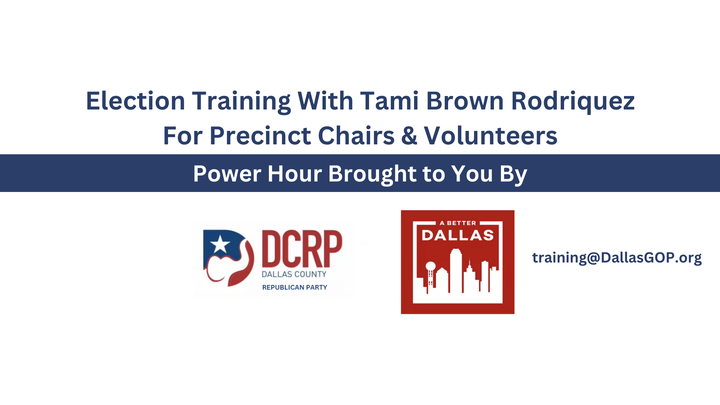 Dallas County Precinct Chair Training