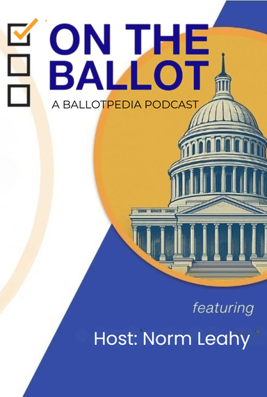 On The Ballot - A Ballotpedia Show