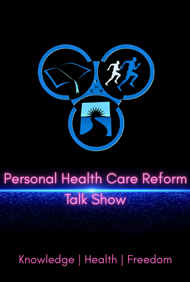 Personal Health Care Reform Talk Show