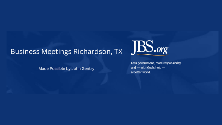 John Birch Society - Richardson Business Meetings