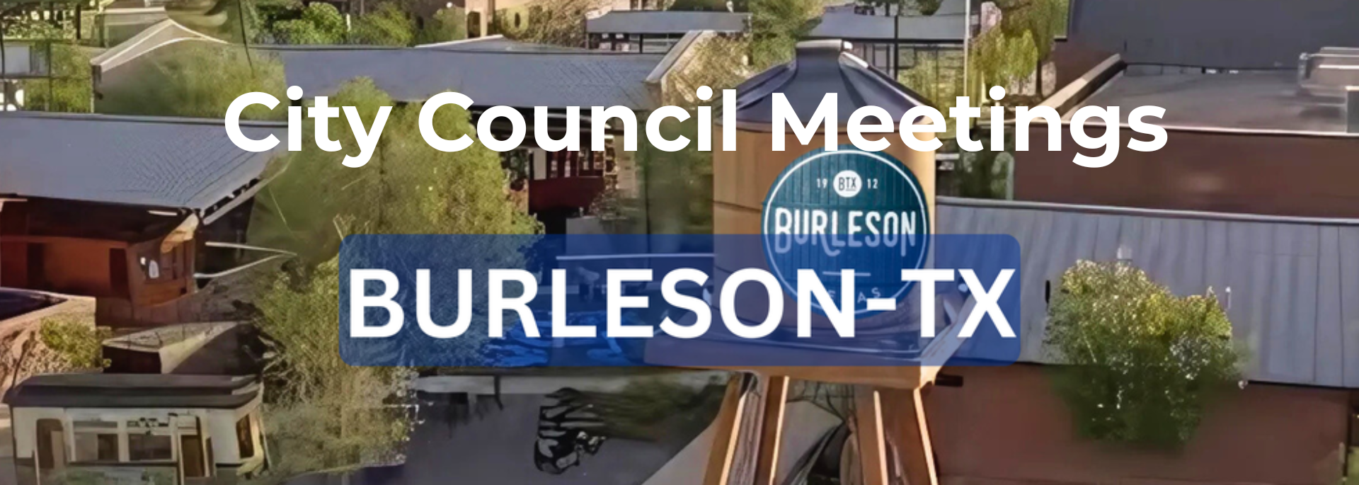 Burleson TX City Council Meetings