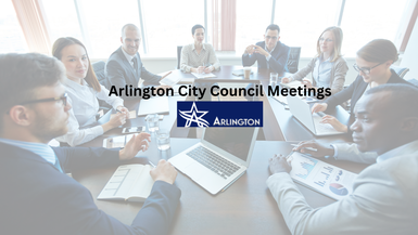 Arlington TX City Council Meetings