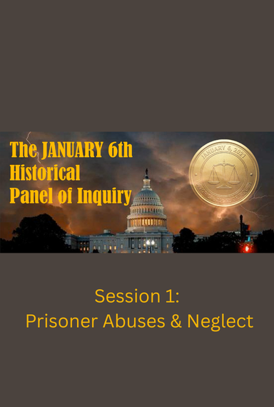 J6 Historical Panel of Inquiry