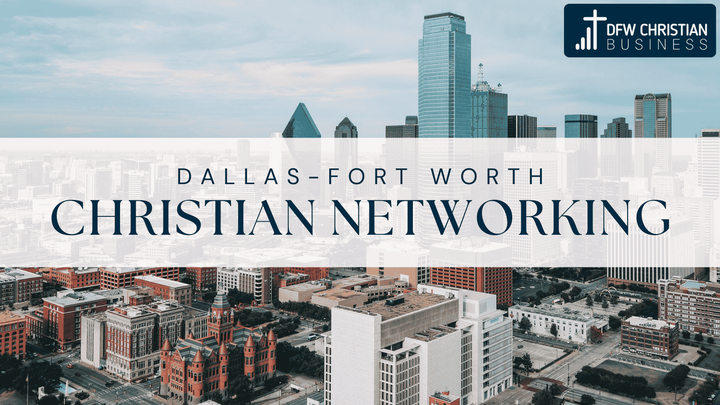 Dallas Fort Worth Christian Networking