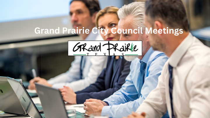 Grand Prairie TX City Council Meetings