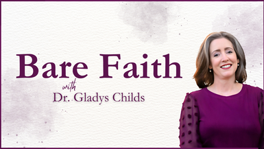 Bare Faith With Gladys Childs
