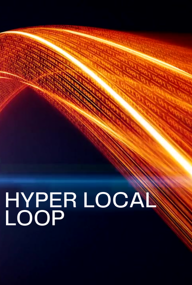 Hyper Local Loop